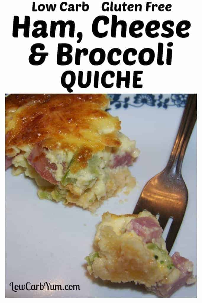 Ham Cheese and Broccoli Quiche | Low Carb Yum