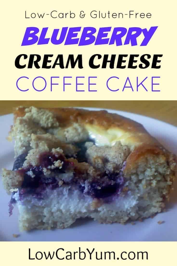 Blueberry Cream Cheese Coffee Cake - Gluten Free | Low Carb Yum