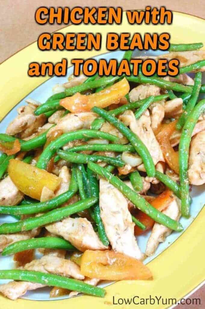 Chicken Green Bean Stir Fry with Tomatoes | Low Carb Yum