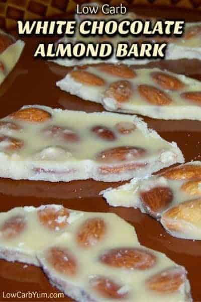 The intense sweetness of white chocolate makes it a yummy candy. Here's a low carb white chocolate almond bark for those on a sugar free diet. #lowcarb #sugarfree #lowcarbdessert #sugarfreedessert | LowCarbYum.com