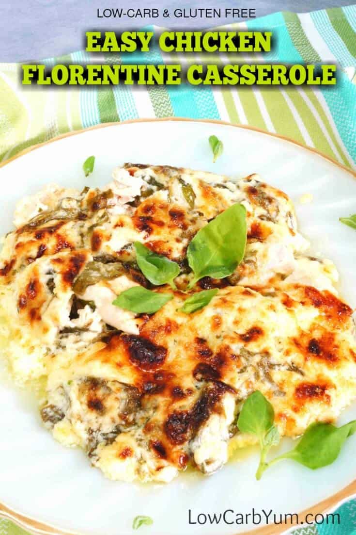 Easy Chicken Florentine Casserole - Gluten Free | Low Carb Yum