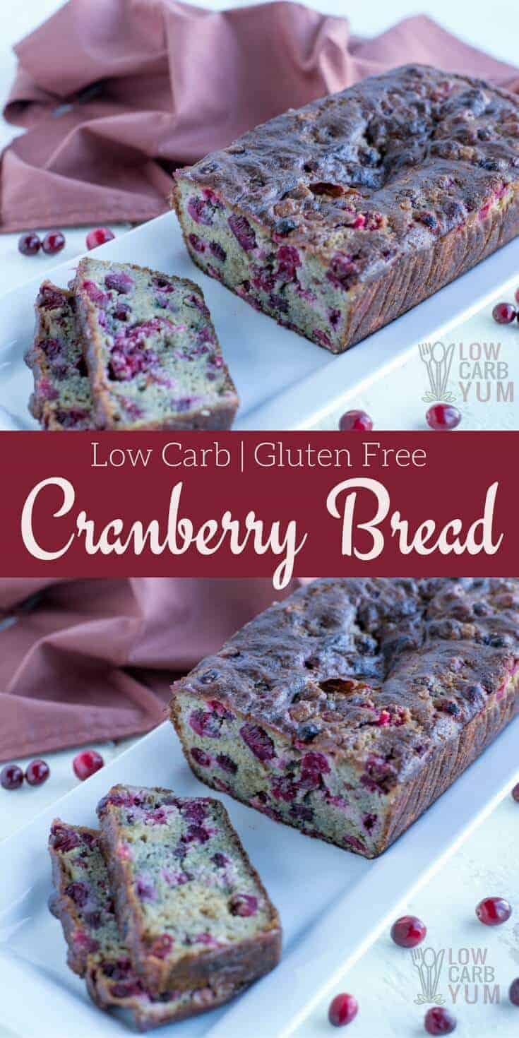 Gluten Free Cranberry Bread Recipe  Sugar Free  Low Carb Yum