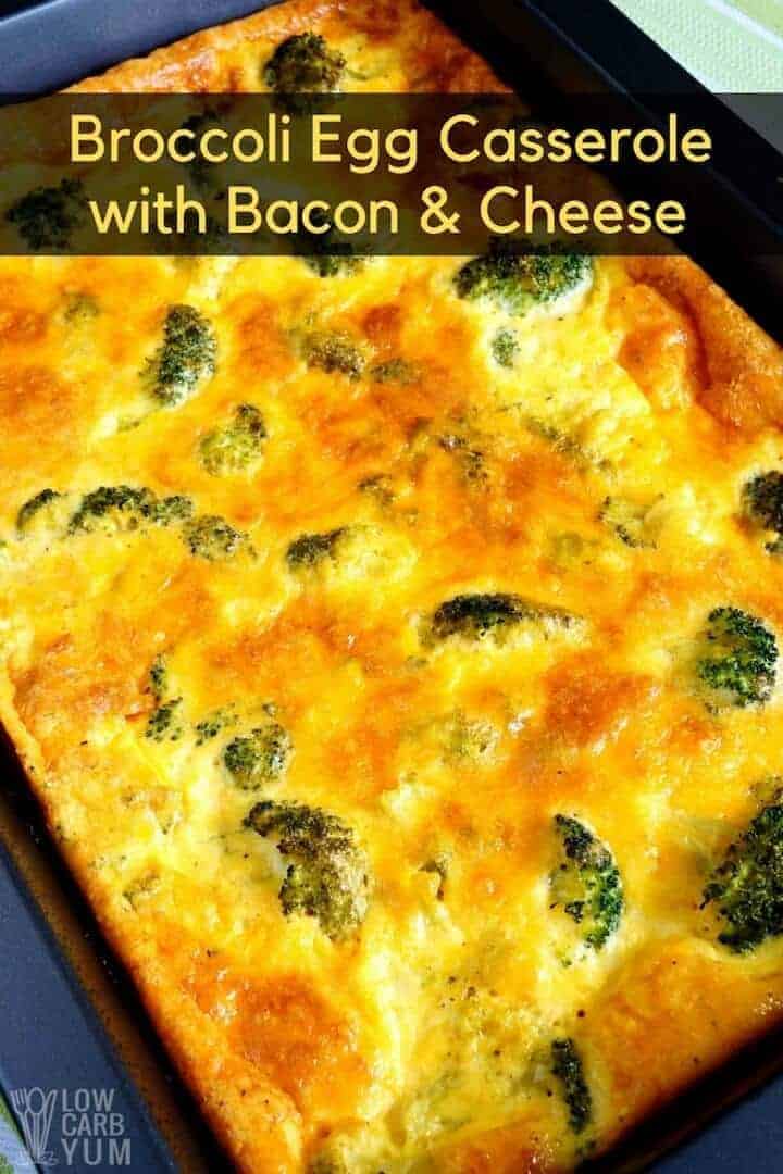 Easy low carb broccoli egg casserole with bacon and cheese