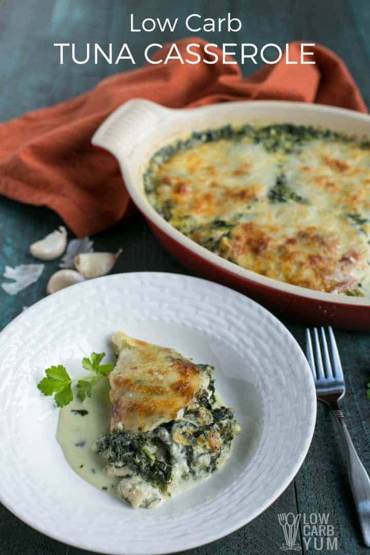 Easy cheesy low carb tuna casserole with spinach for a keto diet.