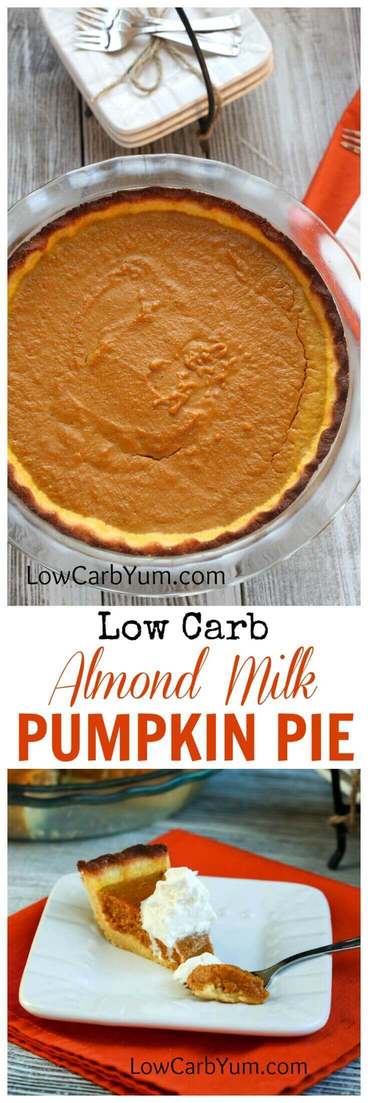 A low carb and gluten free almond milk pumpkin pie recipe that doesn't rely on evaporated milk. Use this pie crust recipe or your own. Perfect for holidays! #glutenfree #dairyfree #pumpkinpie #lowcarb #glutenfreedessert #lowcarbdessert #pumpkinrecipe | lowcarbyum.com