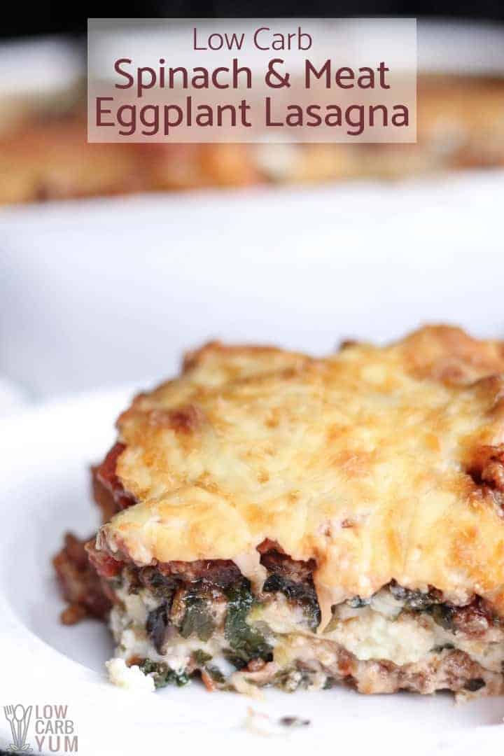 No Noodle Spinach and Meat Lasagna with Eggplant Low Carb Yum