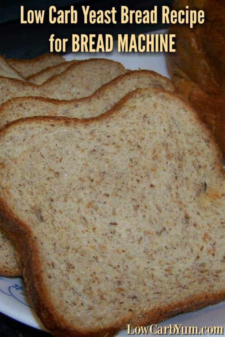 Keto Yeast Bread Recipe for Bread Machine | Low Carb Yum