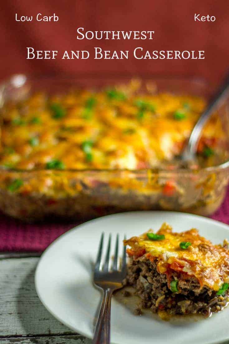 A low carb Southwest casserole with ground beef and beans