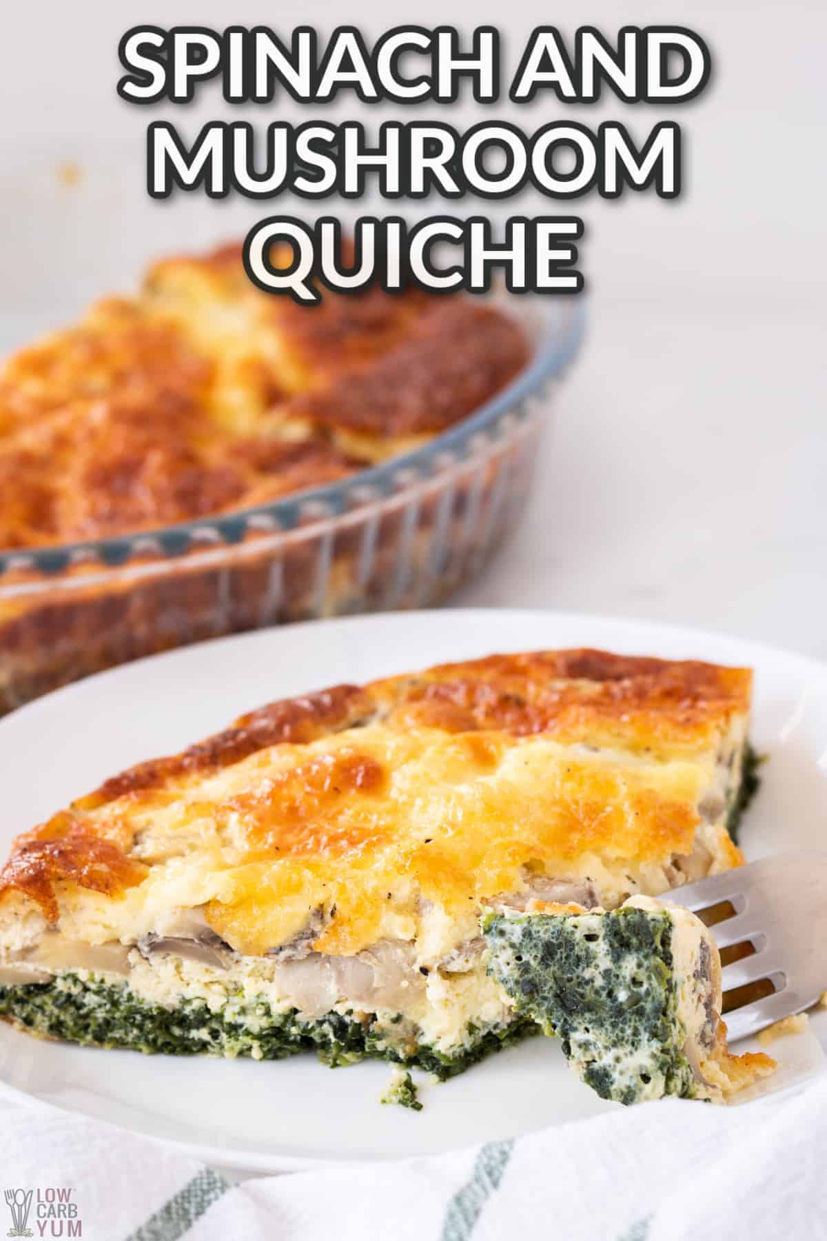 spinach and mushroom quiche text overlay.