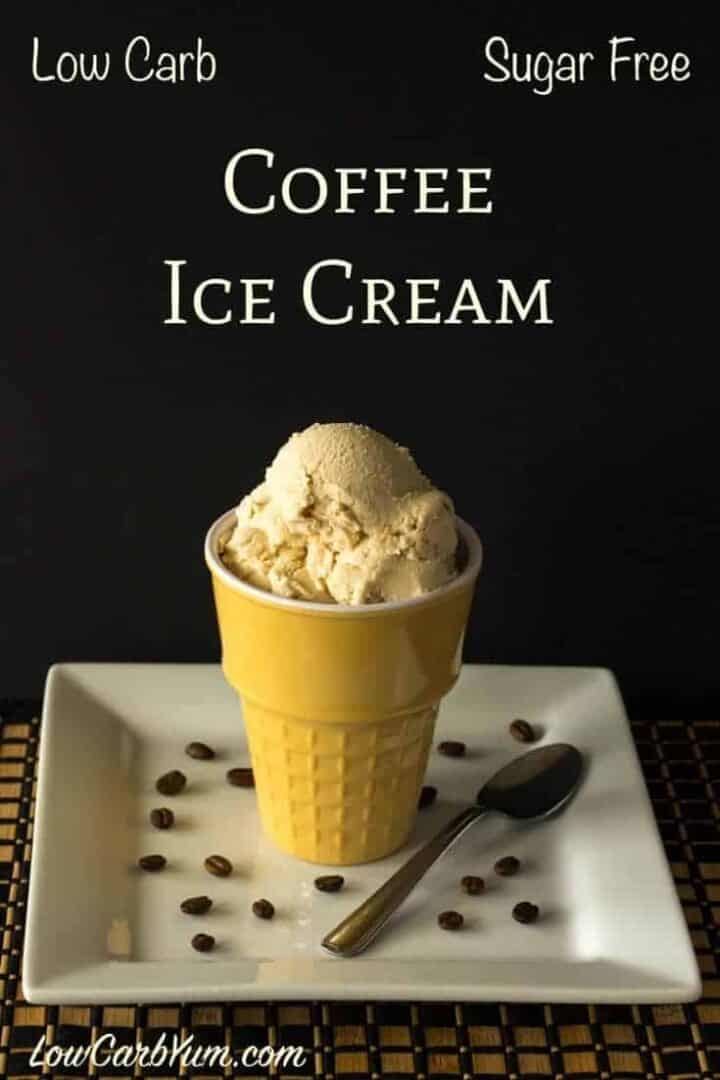 Homemade Coffee Ice Cream Recipe No Eggs Low Carb Yum