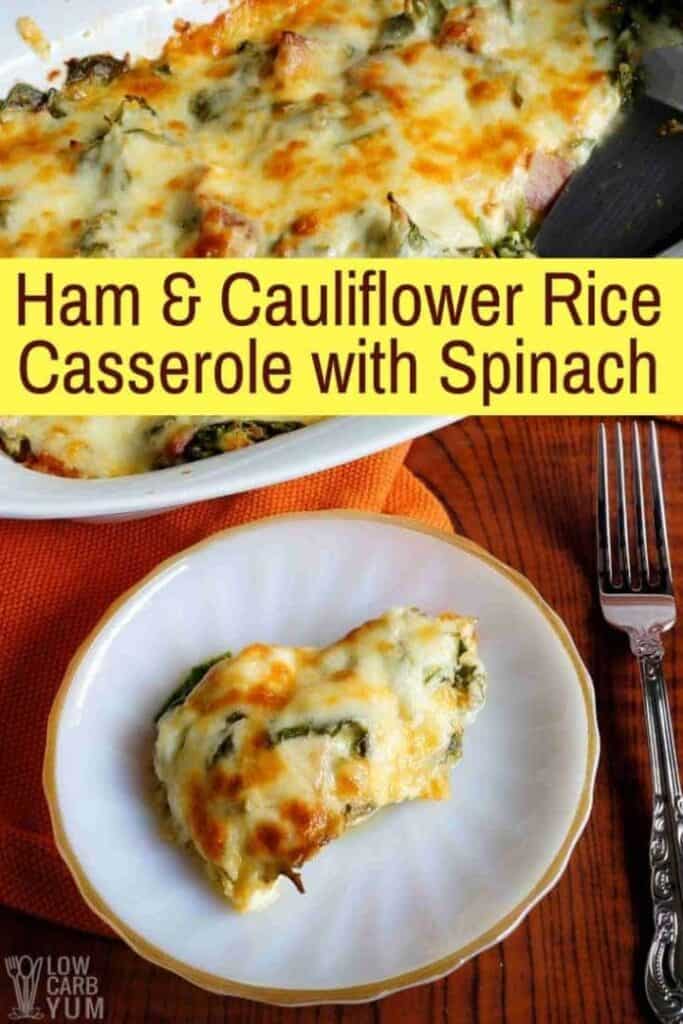 Ham and Cauliflower Rice Casserole with Spinach Recipe