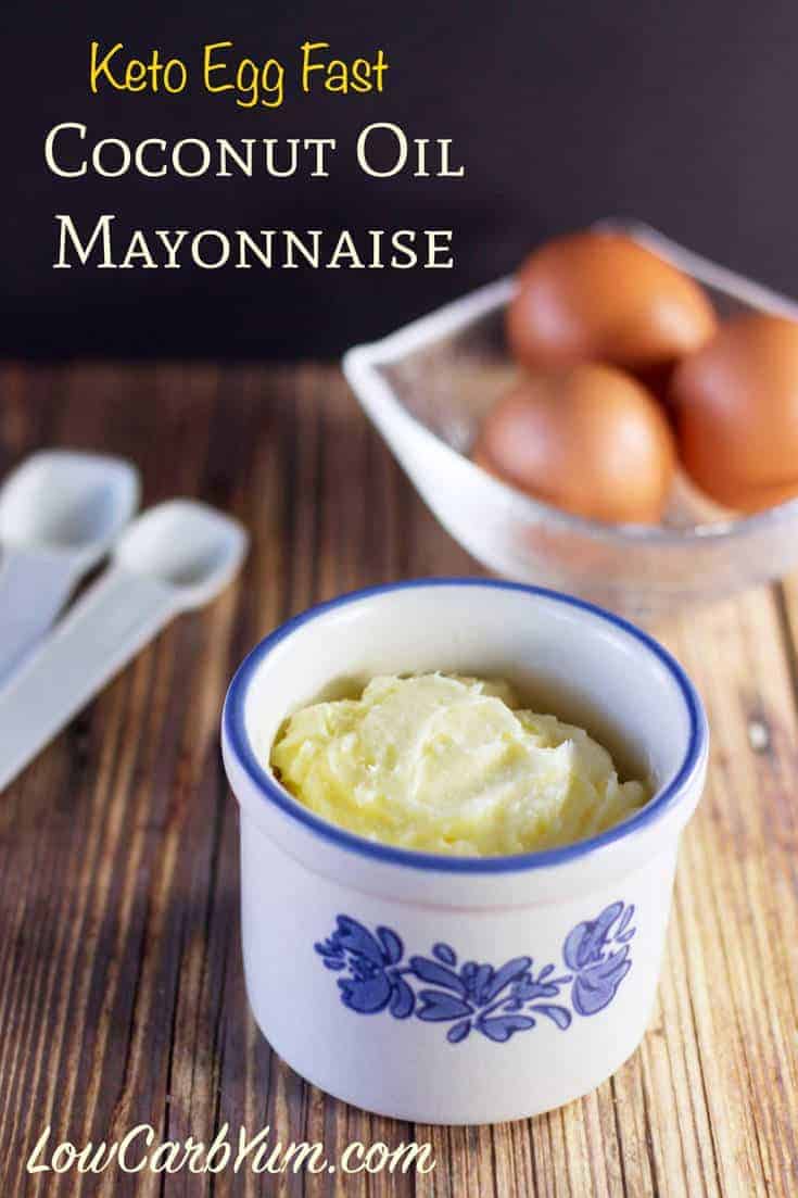 ketogenic egg fast coconut oil mayonnaise recipe