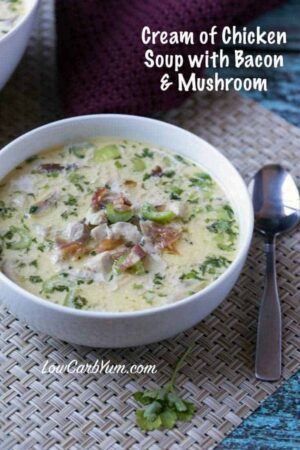Keto Cream of Chicken Soup with Bacon - Low Carb Yum