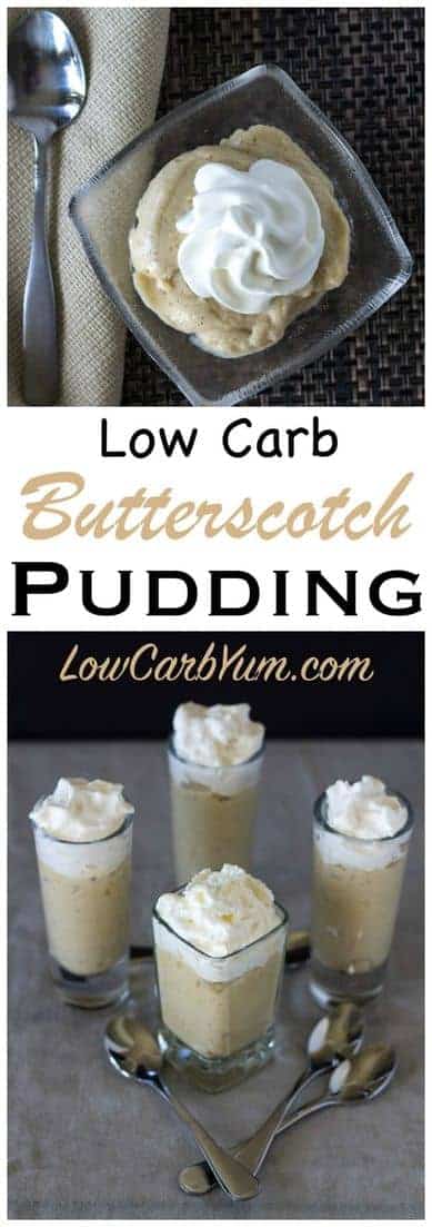 A low carb homemade butterscotch pudding recipe from scratch made with butter and a brown sugar substitute. It fills you up with only a small portion. #pudding #lowcarbpudding #homemade #lowcarbrecipe #lowcarb | LowCarbYum.com