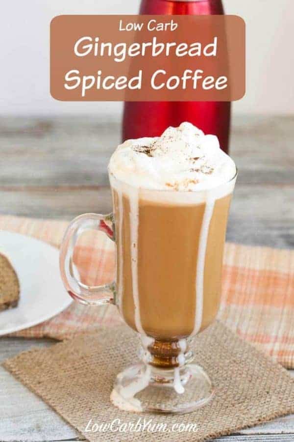 Gingerbread Coffee Recipe with Ginger Spice Low Carb Yum