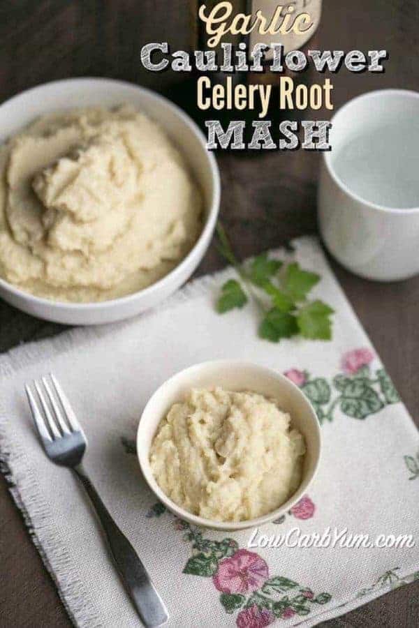 Garlic Cauliflower Mash with Mashed Celery Root Low Carb Yum