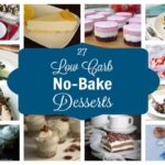 Easy No Bake Low Carb Desserts