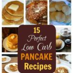 Low Carb Pancakes – 15 Perfect Recipes