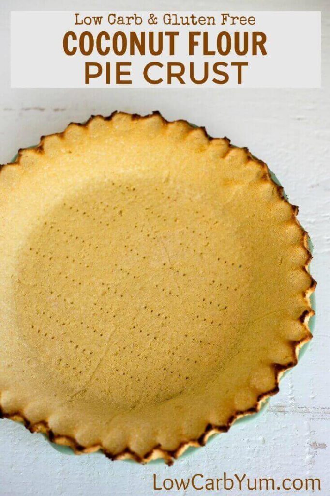 Low carb coconut flour pie crust - gluten free