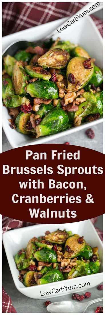 Pan Fried Brussels Sprouts with Bacon and Cranberries | Low Carb Yum