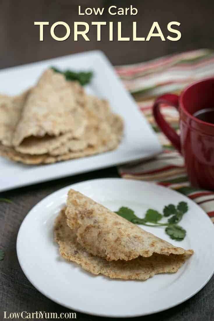 low carb tortillas on white plates