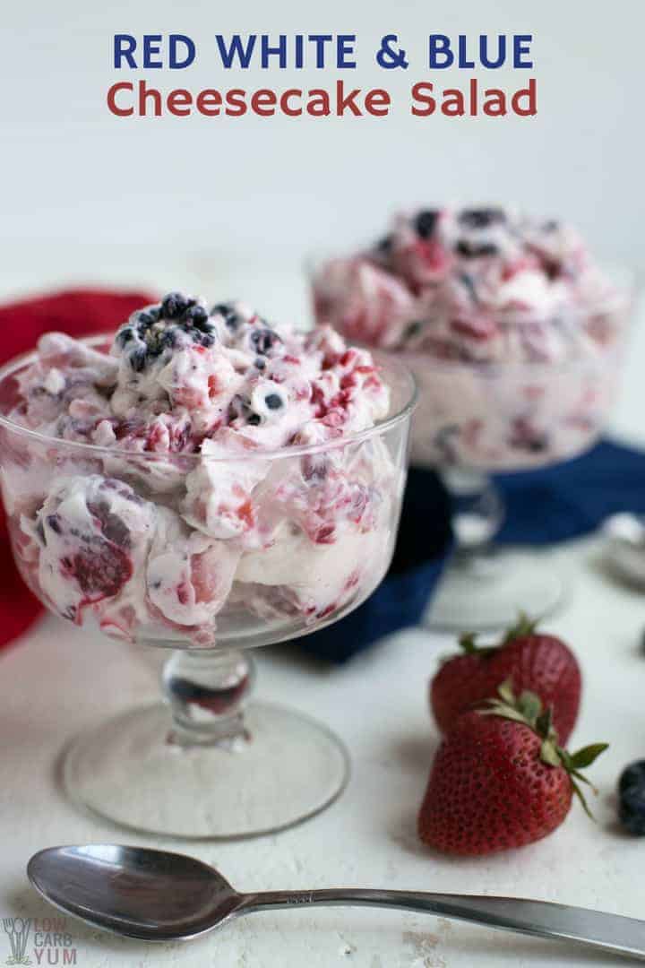 Red White and Blue Cheesecake Salad Dessert | Low Carb Yum