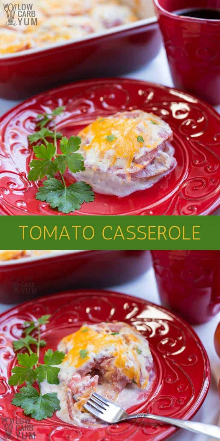 A simple tomato casserole dish is a fantastic way to enjoy fresh tomatoes from the garden. It's a tasty summer side dish to serve along with grilled meat. #lowcarb #casserole #tomato #easyrecipe | LowCarbYum.com