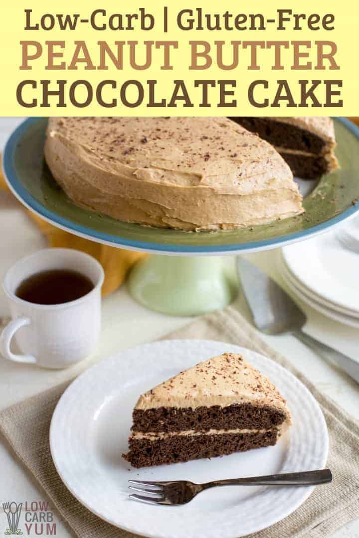 Low-carb Gluten-Free Peanut Butter Chocolate Cake Recipe