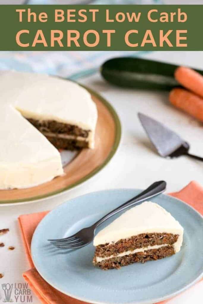 Text The BEST Low Carb CARROT CAKE