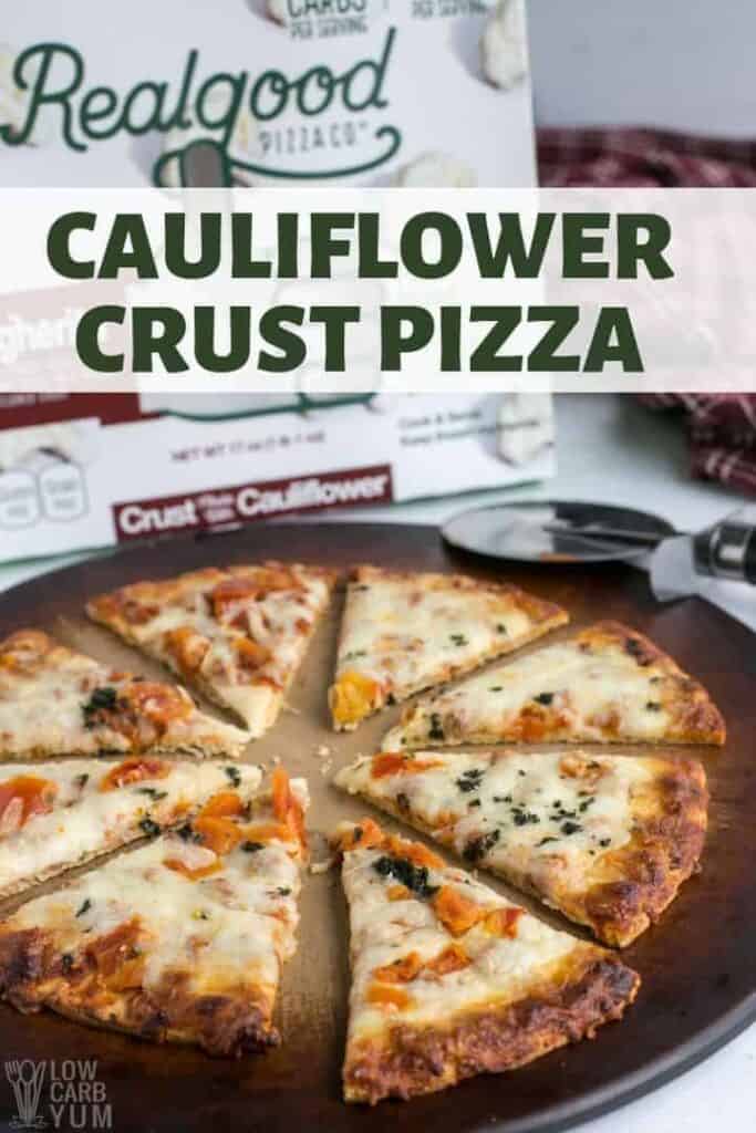Realgood Cauliflower Crust Pizza on pizza stone