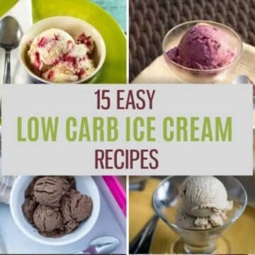 keto ice cream collage with text: 15 easy low carb ice cream recipes