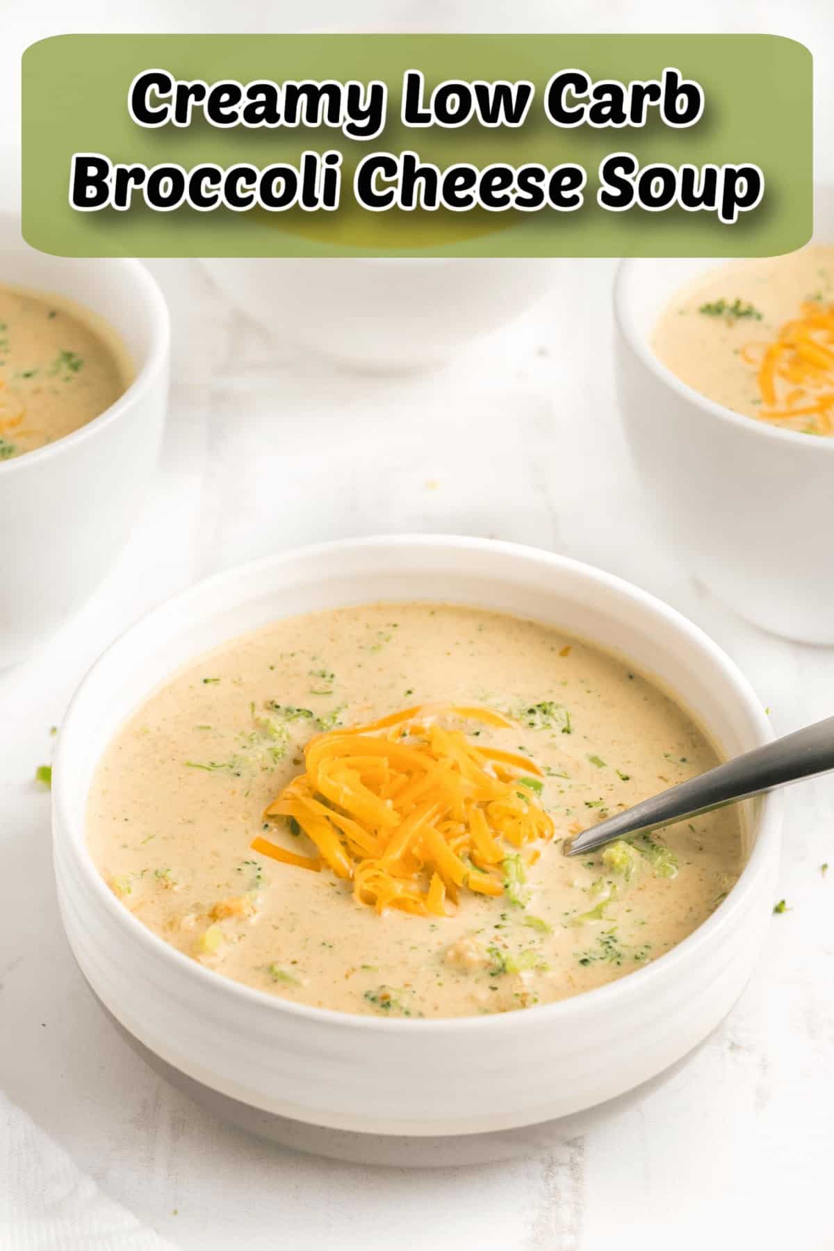 creamy low carb broccoli cheese soup pintrest image