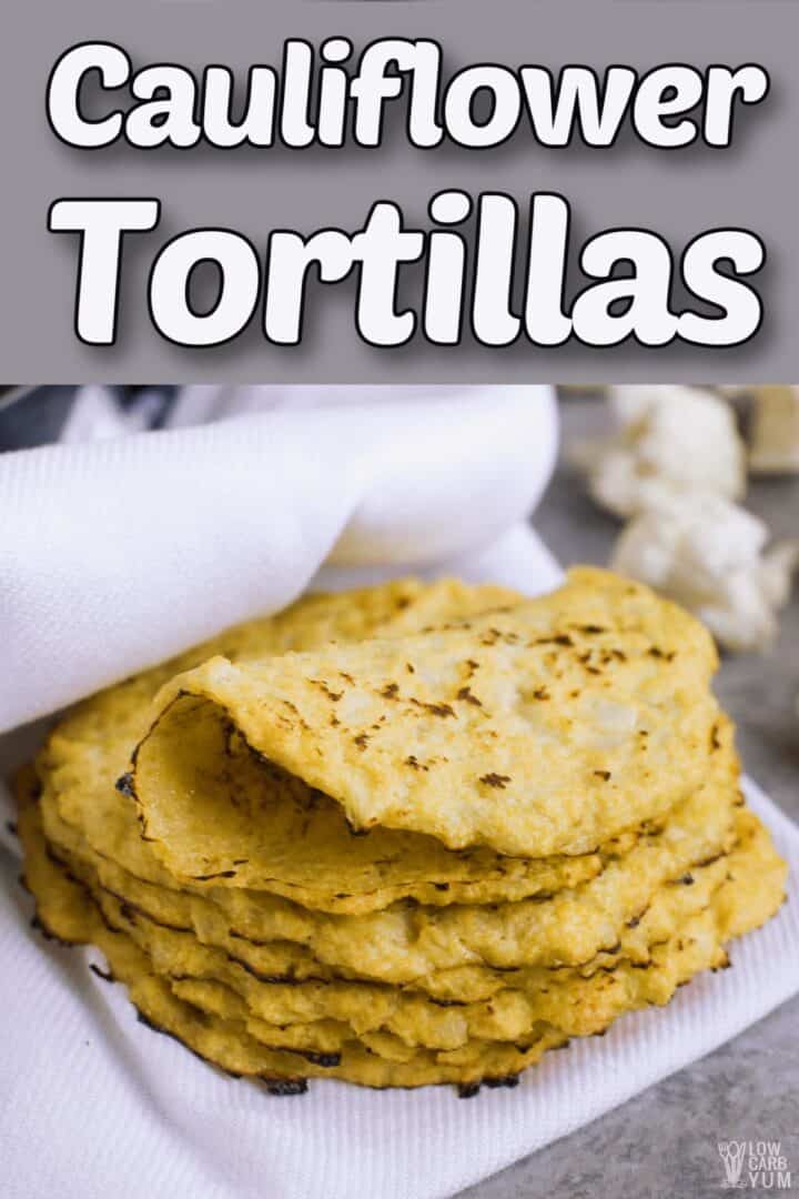 Cauliflower Tortillas for Wraps and Taco Shells Low Carb Yum