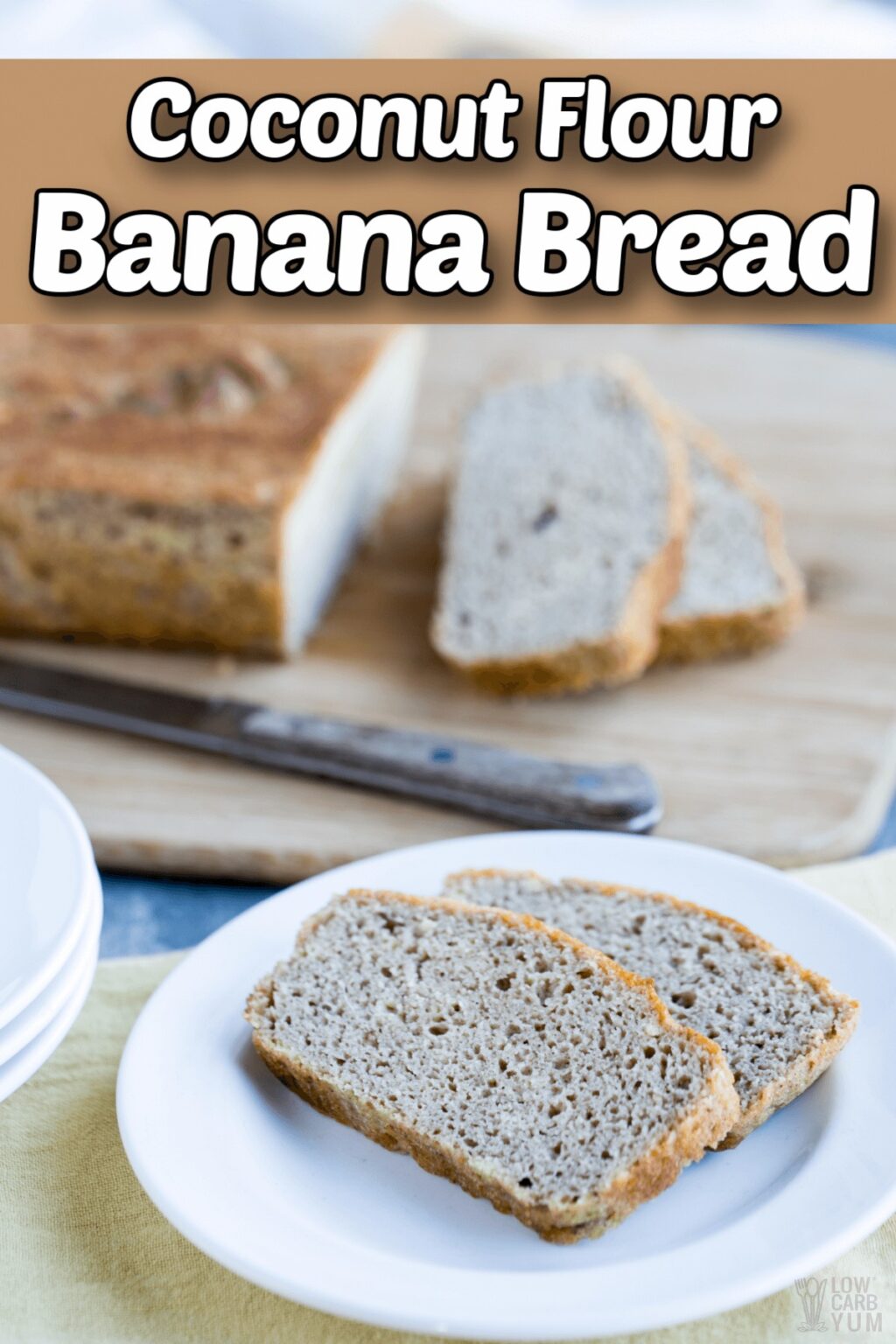 Coconut Flour Banana Bread (Paleo, GlutenFree, Keto) Low Carb Yum