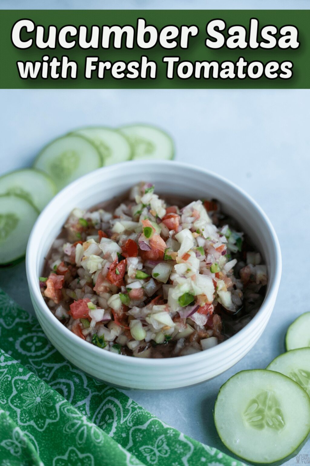 Keto Cucumber Salsa with Tomatoes - Low Carb Yum
