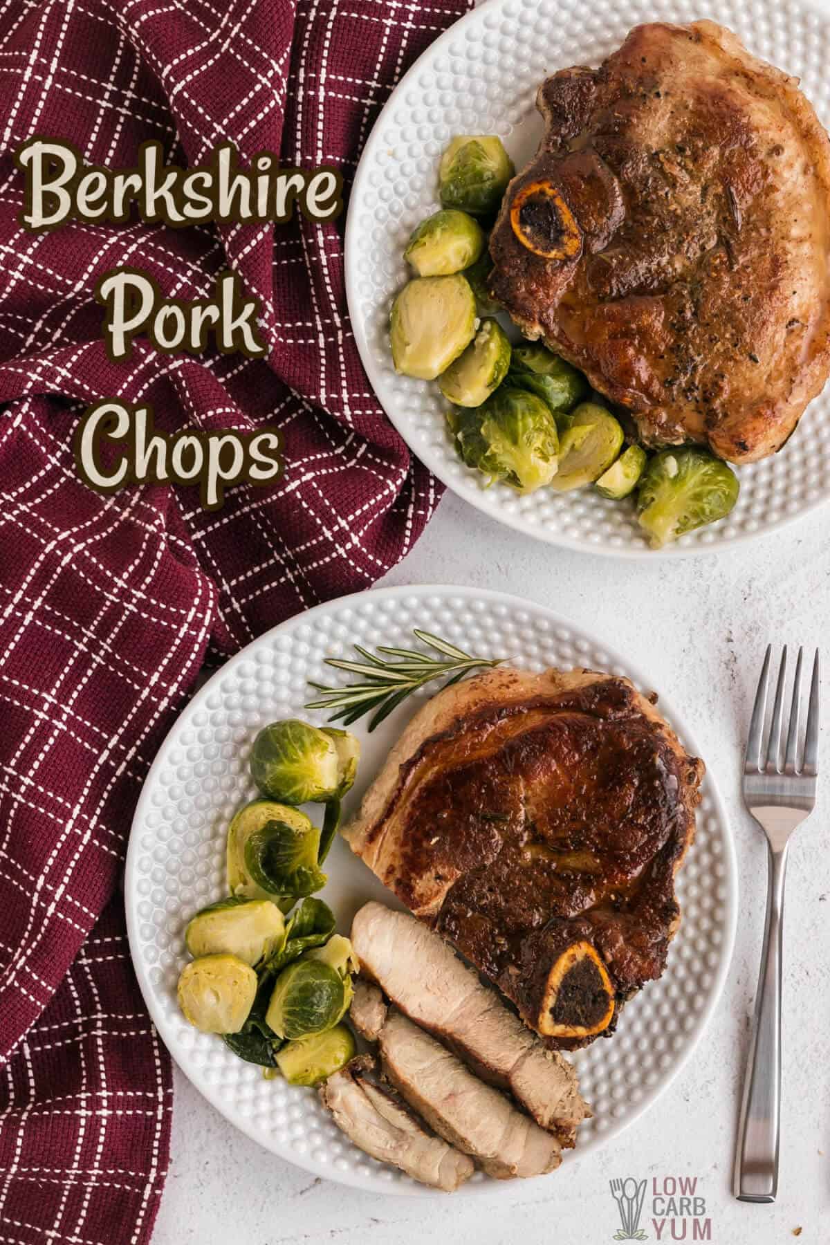 two berkshire pork chops on white plates with brussels sprouts
