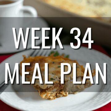 week 34 meal plan