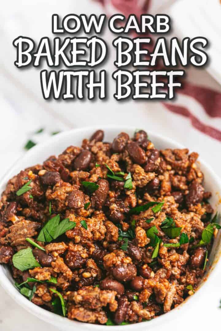Low Carb Baked Beans with Beef Low Carb Yum