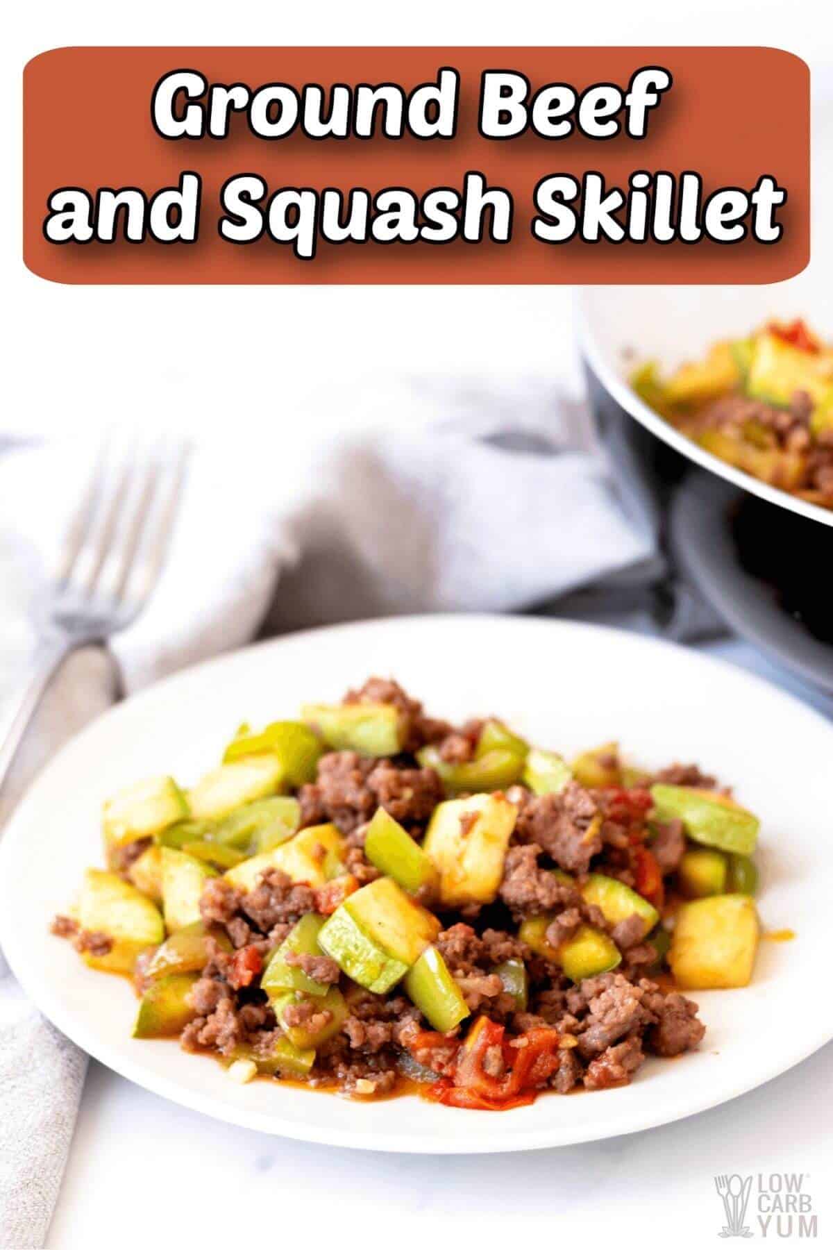 ground beef and squash skillet