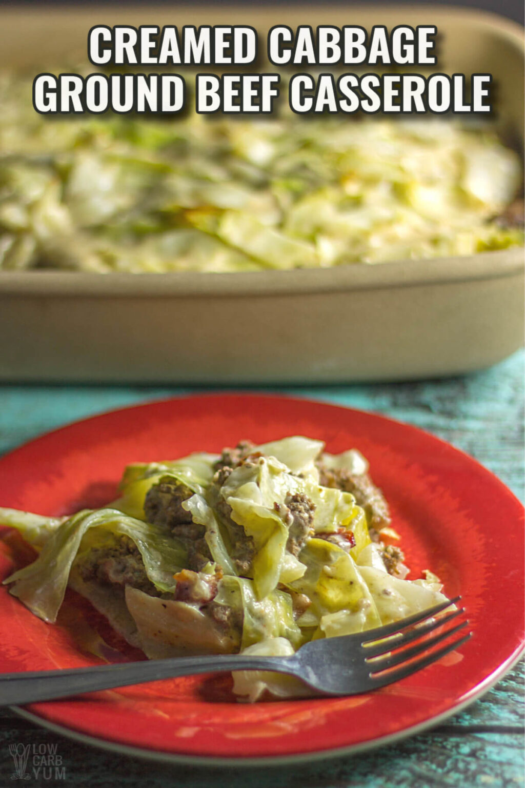 Creamed Cabbage And Ground Beef Casserole Low Carb Yum