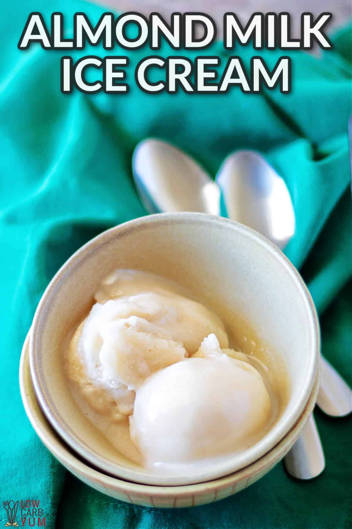 two scoops almond milk ice cream in bowl with text overlay