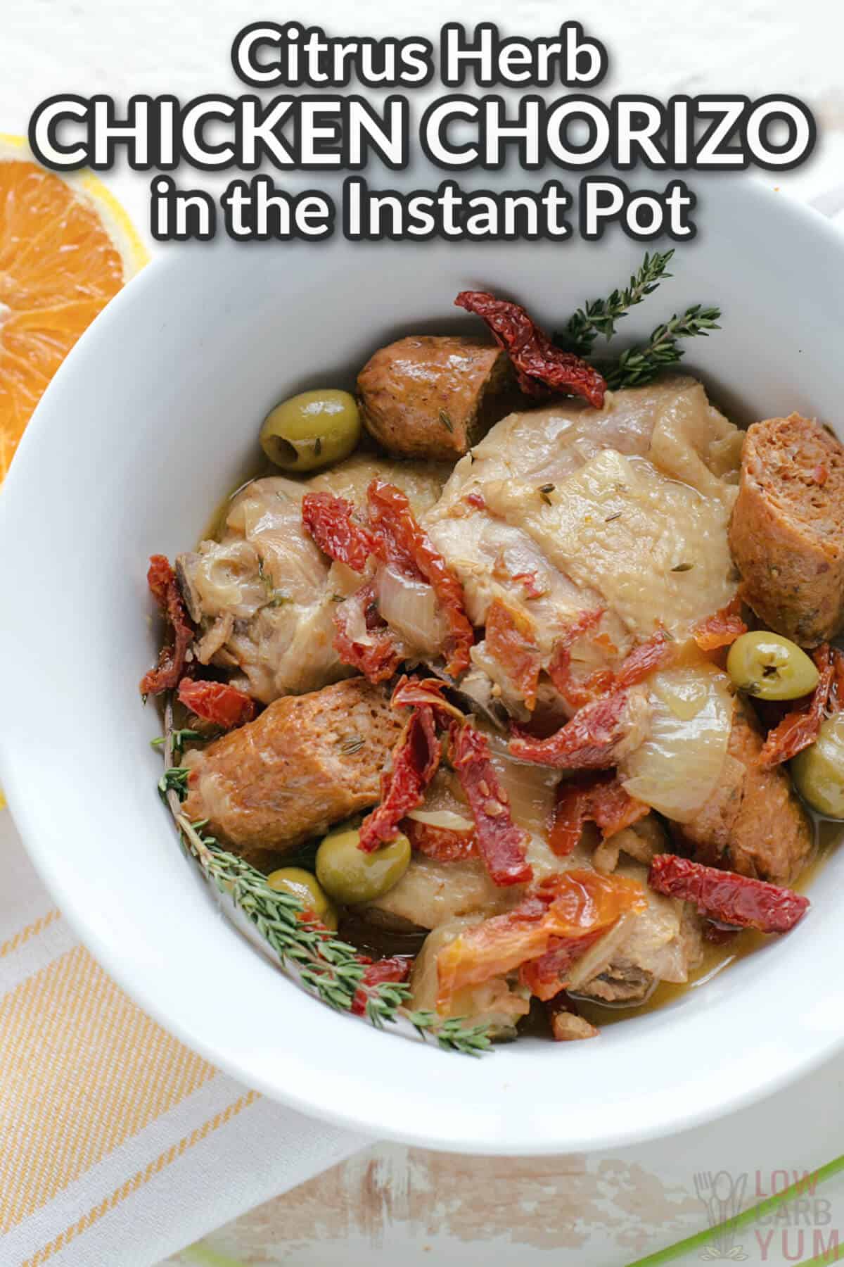 citrus herb chicken chorizo in serving bowl with text overlay