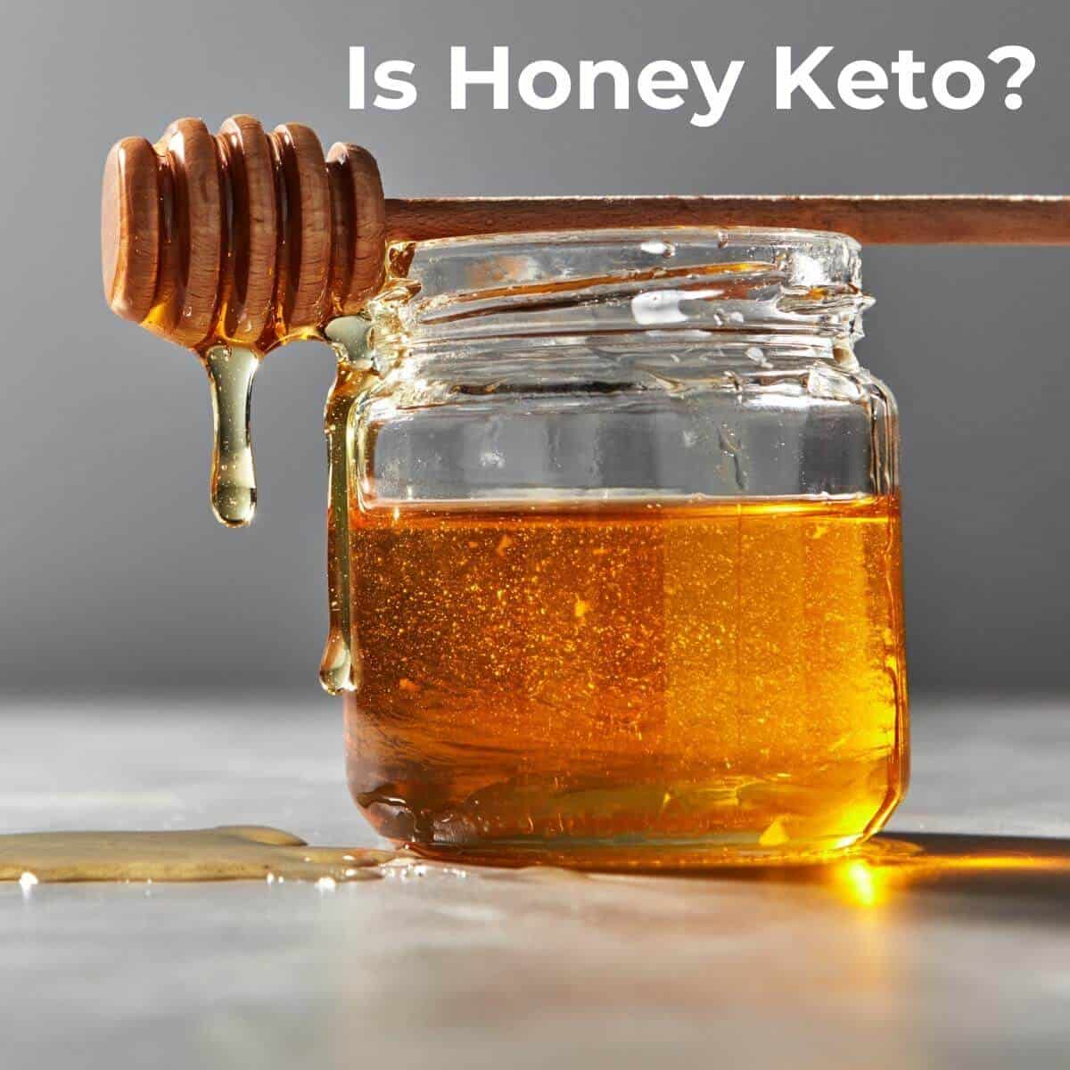 is honey keto text overlay with jar and dipper