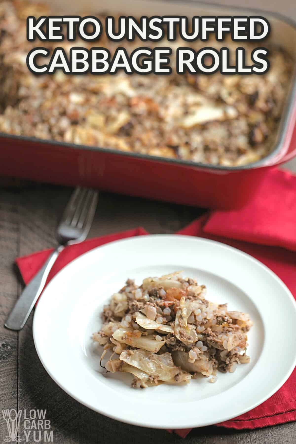 keto unstuffed cabbage rolls with text overlay.