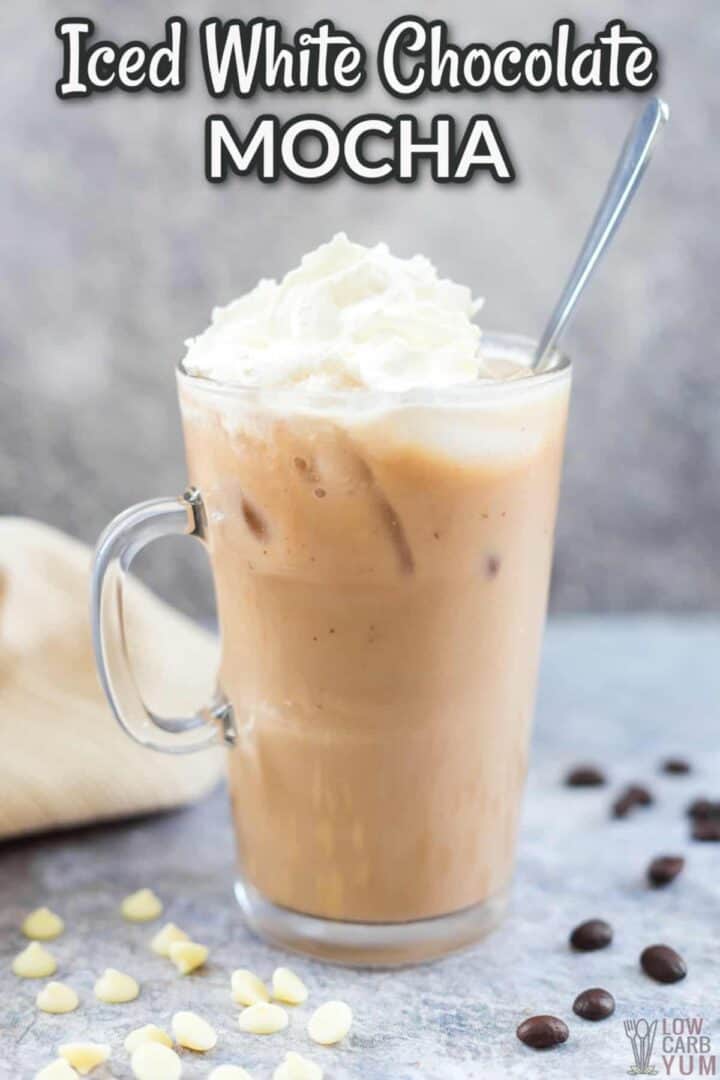 Iced White Chocolate Mocha (Starbucks Copycat) - Low Carb Yum