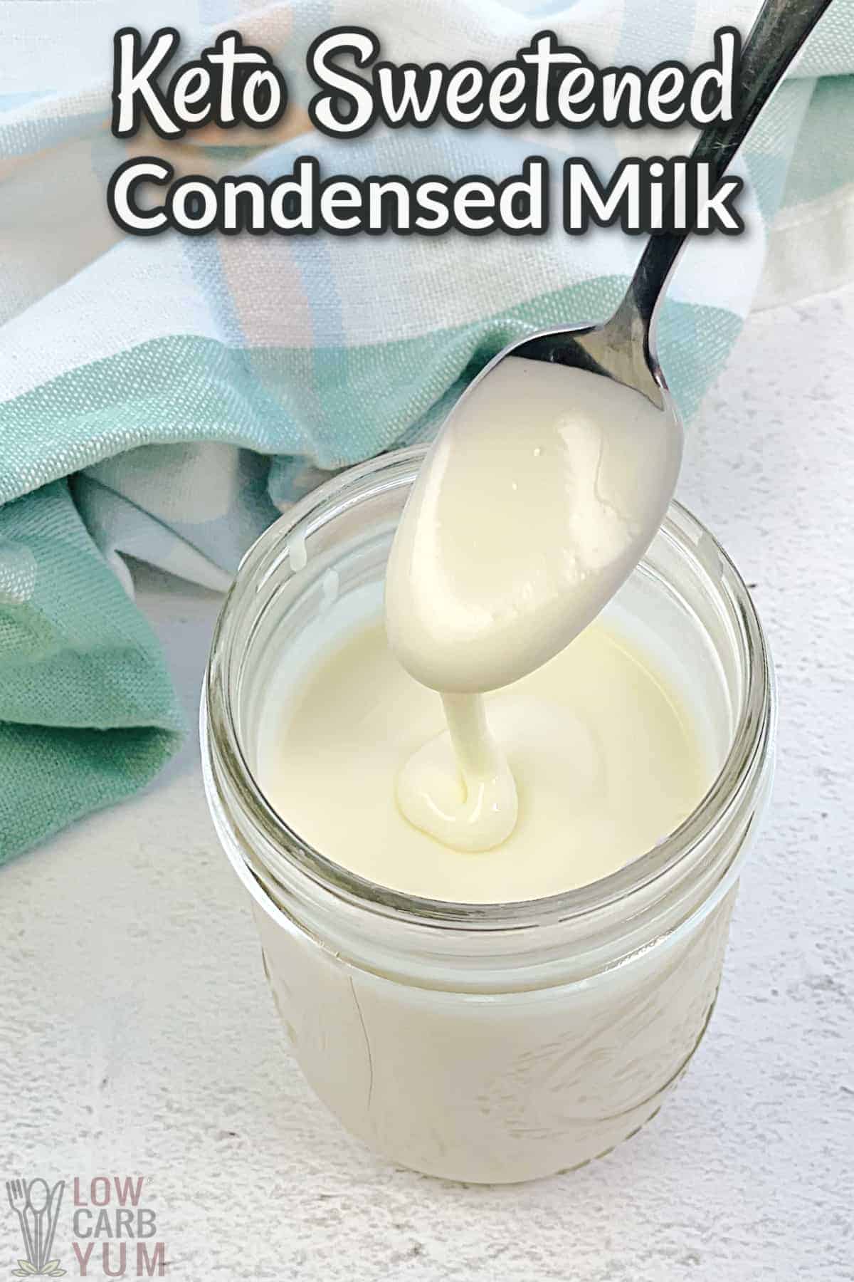 keto sweetened condensed milk spoon over mason jar with text overlay.