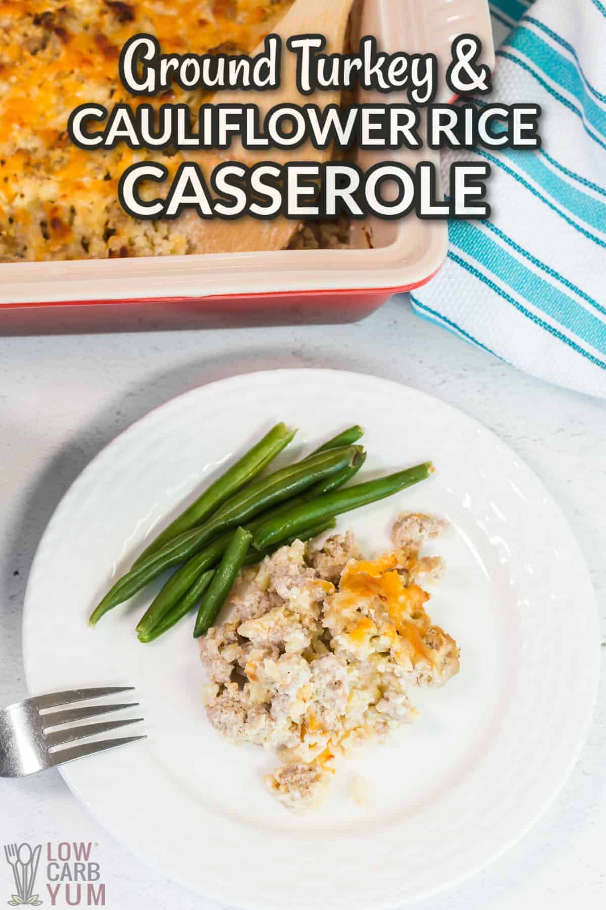 ground turkey and cauliflower rice casserole with text overlay.